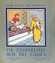 OS CONSELHEIROS DO CALIFA.  Ilustrações de D. Mamia Gameiro